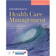 Introduction to Health Care Management by Buchbinder, Sharon B.; Shanks, Nancy H., 9781284081015