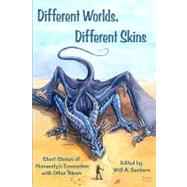 Different Worlds, Different Skins by Sanborn, Will A.; Bard, Michael; Crowder, Austen; Doove, Bernard; Drake, Seth, 9781449581015