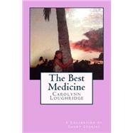 The Best Medicine by Loughridge, Caroline, 9781503171015
