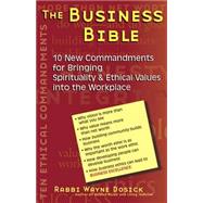 The Business Bible by Dosick, Wayne, 9781580231015