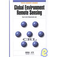 Global Environment Remote Sensing by Okamoto, Kenichi, 9781586031015