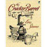 The Cracker Barrel by Sloane, Eric, 9780486441016
