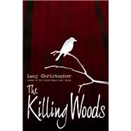 The Killing Woods by Christopher, Lucy, 9780545461016