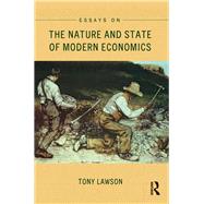 Essays on: The Nature and State of Modern Economics by ; RLAWS031 Tony, 9781138851016