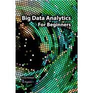 Big Data Analytics for Beginners by Rabbani, Faraz; Roghani, Ali, 9781502791016