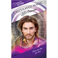 Calculated Magic by Peterson, SJD, 9781641081016