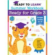 Ready to Learn: Summer Workbook: Ready for Grade 3 by Unknown, 9781667201016