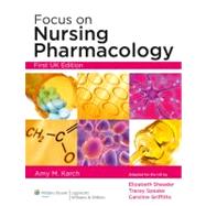 Focus on Nursing Pharmacology by Karch, Amy M.; Sheader, Elizabeth; Speake, Tracey; Griffiths, Caroline, 9781901831016