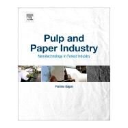 Pulp and Paper Industry by Bajpai, Pratima, 9780128111017