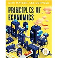 Principles of Economics (Third Edition) by Mateer, Dirk; Coppock, Lee, 9780393441017