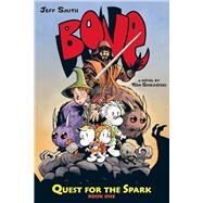 Quest for the Spark: Book One (BONE) by Sniegoski, Tom; Smith, Jeff, 9780545141017