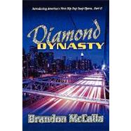 Diamond Dynasty : Book Two of the Diamond Series by McCalla, Brandon, 9780976271017