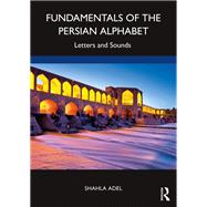 Fundamentals of the Persian Alphabet by Adel, Shahla, 9781032121017
