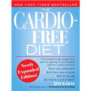 The Cardio-Free Diet by Karas, Jim, 9781416961017