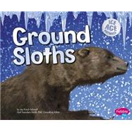 Ground Sloths by Frisch-Schmoll, Joy; Saunders-Smith, Gail, 9781491421017