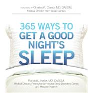 365 Ways to Get a Good Night's Sleep by Kotler, Ronald L., M.D., 9781605501017