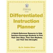Differentiated Instruction Planner by Silver, Debbie, Dr., 9781629501017
