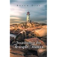 Inspiration for Tough Times by Dias, Butch, 9781984541017