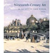 Nineteenth-Century Art in the Norton Simon Museum by Richard R. Brettell and Stephen Eisenman, 9780300121018