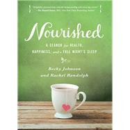 Nourished by Johnson, Becky; Randolph, Rachel, 9780310331018