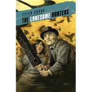 The Lonesome Hunters by Crook, Tyler, 9781506731018