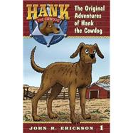 The Original Adventures of Hank the Cowdog by Erickson, John R.; Holmes, Gerald L., 9781591881018