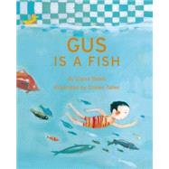 Gus Is a Fish by Babin, Claire, 9781592701018