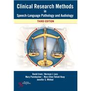 Clinical Research Methods in Speech-language Pathology and Audiology by Irwin, David L., Ph.D.; Lass, Norman J., Ph.d.; Pannbacker, Mary, Ph.d.; Koay, Mary Ellen Tekieli, Ph.D., 9781635501018