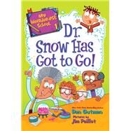 Dr. Snow Has Got to Go! by Gutman, Dan; Paillot, Jim, 9780062691019