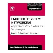 Embedded Systems Networking by Oshana, Robert, 9780124201019