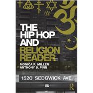 The Hip Hop and Religion Reader by Miller; Monica R., 9780415741019
