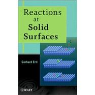 Reactions at Solid Surfaces by Ertl, Gerhard, 9780470261019