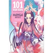 101 Top Tips from Professional Manga Artists by Meredith Walsh; Sonia Leong, 9781781571019