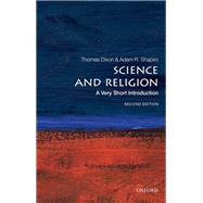 Science and Religion: A Very Short Introduction by Dixon, Thomas; Shapiro, Adam, 9780198831020