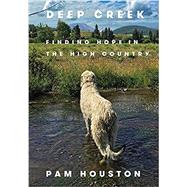 Deep Creek by Houston, Pam, 9780393241020