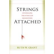 Strings Attached by Grant, Ruth W., 9780691161020