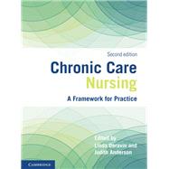 Chronic Care Nursing by Deravin, Linda; Anderson, Judith, 9781108701020