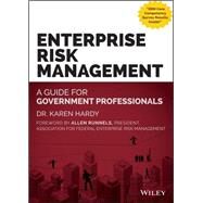 Enterprise Risk Management A Guide for Government Professionals by Hardy, Karen; Runnels, Allen, 9781118911020