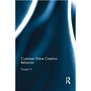 Customer Value Creation Behavior by Yi; Youjae, 9781138021020