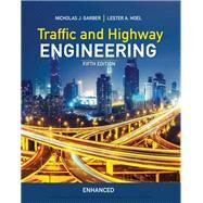 Traffic and Highway Engineering, Enhanced Edition by Garber, Nicholas J.; Hoel, Lester A., 9781337631020