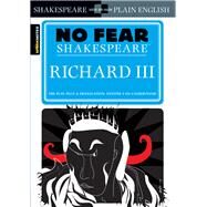 Richard III (No Fear Shakespeare) by SparkNotes, 9781411401020