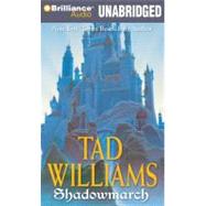 Shadowmarch by Williams, Tad, 9781441891020