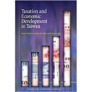 Taxation and Economic Development in Taiwan by Jenkins, Glenn P., 9780674011021