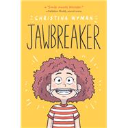 Jawbreaker by Christina Wyman, 9781250331021