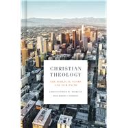 Christian Theology by Morgan, Christopher W.; Peterson, Robert A., 9781433651021