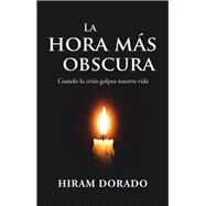 La Hora Ms Obscura by Dorado, Hiram, 9781506531021
