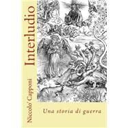 Interludio by Capponi, Niccolo, 9781519331021