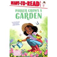 Parker Grows a Garden Ready-to-Read Level 1 by Curry, Parker; Curry, Jessica; Jackson, Brittany; Keith, Tajae, 9781665931021