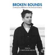 Broken Bounds by Reeves, Christopher, 9780367101022