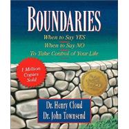 Boundaries When to Say Yes, When to Say No-To Take Control of Your Life by Cloud, Dr. Henry; Townsend, Dr. John, 9780762421022